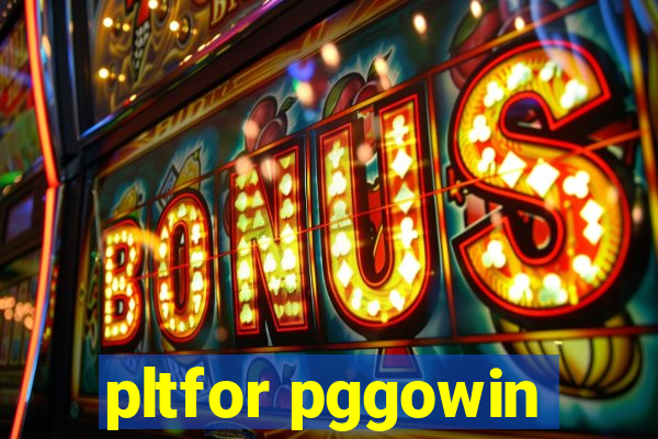 pltfor pggowin